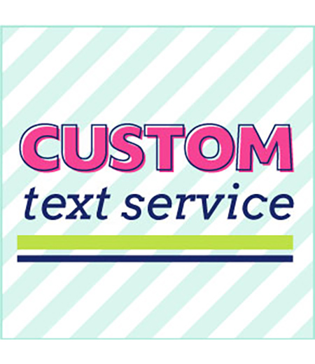 Custom Text Service